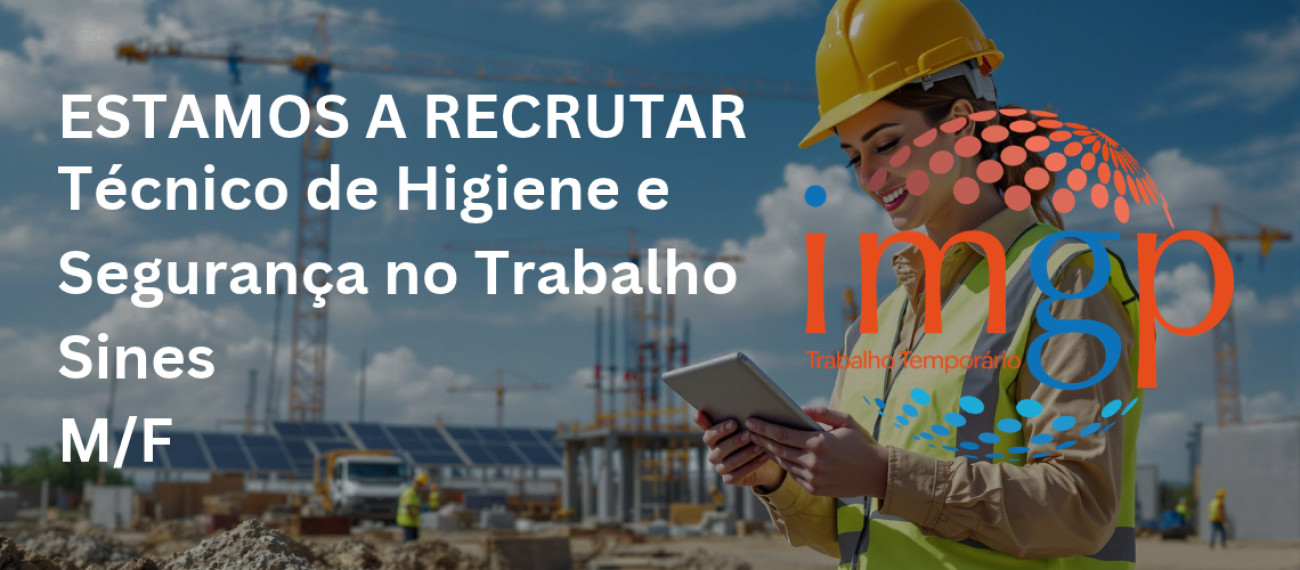 Técnico de Higiene e Segurança no Trabalho (M/F) — Pegões